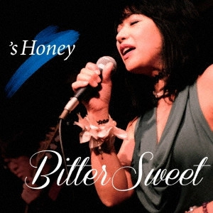 's Honey / Bitter Sweet