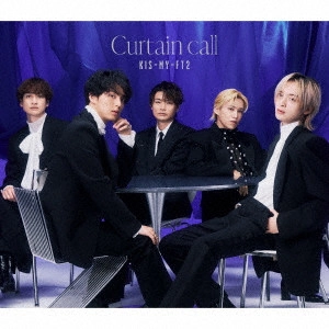 Kis-My-Ft2 / Curtain call / CURTAIN CALL
