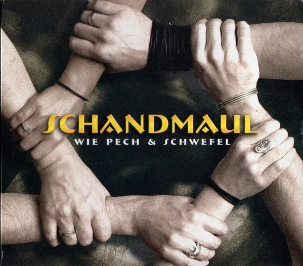 SCHANDMAUL / WIE PECH & SCHWEFEL