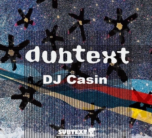 DJ CASIN / DUBTEXT