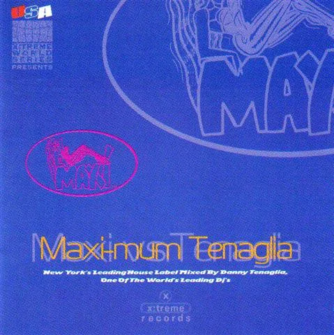 DANNY TENAGLIA / ダニー・テナグリア / MAXI-MUM TENAGLIA
