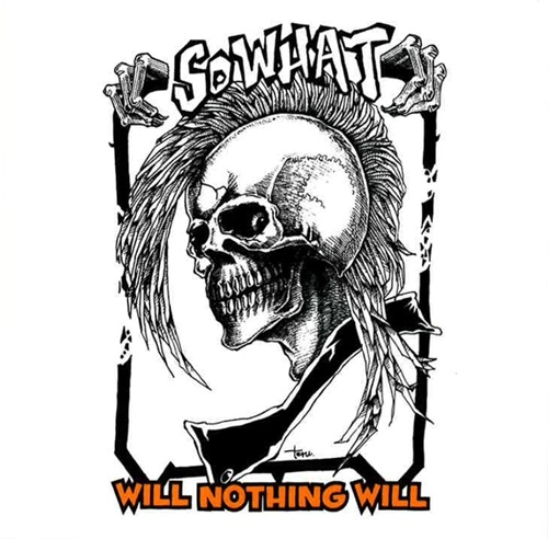 SO WHAT (JPN/PUNK) / WILL NOTHING WILL