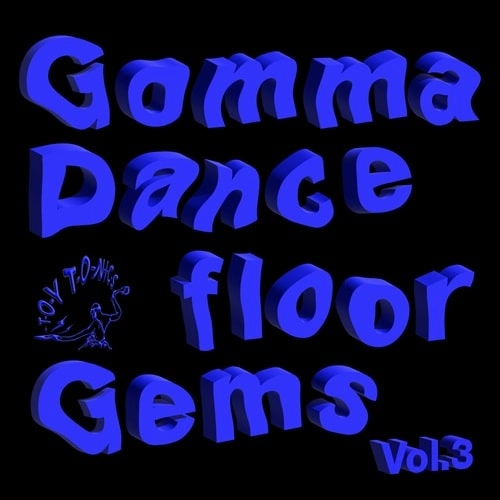V.A. (TOY TONICS) / GOMMA DANCEFLOOR GEMS VOL. 3 (2LP)