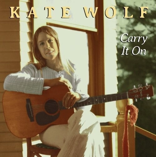 KATE WOLF / ケイト・ウルフ / CARRY IT ON (CD)