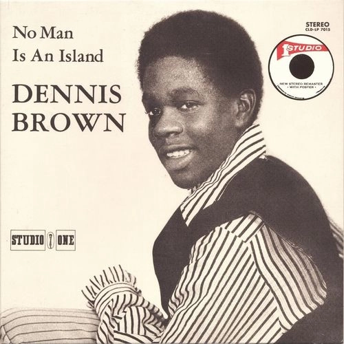 DENNIS BROWN / デニス・ブラウン / NO MAN IS AN ISLAND