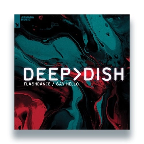 DEEP DISH / ディープ・ディッシュ / FLASHDANCE / SAY HELLO