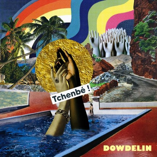 DOWDELIN / ドウデリン / TCHENBE!