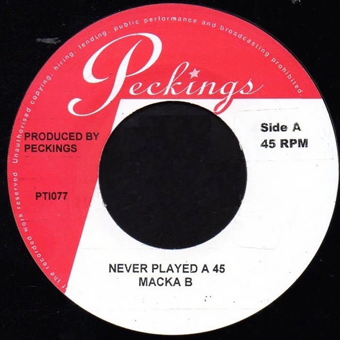MACKA B / マッカ・ビー / NEVER PLAYED A 45