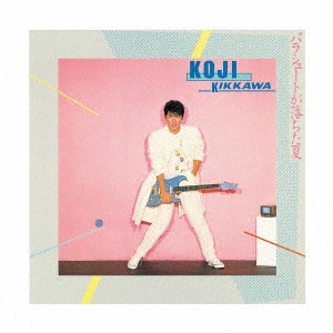 KOJI KIKKAWA / 吉川晃司 / パラシュートが落ちた夏