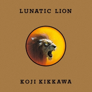 KOJI KIKKAWA / 吉川晃司 / LUNATIC LION