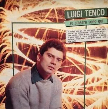 LUIGI TENCO / ルイジ・テンコ / SE STASERA SONO QUI