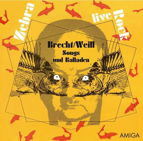 ZEBRA / LIVE ROCK MIT BRECHT/WEILL SONGS UND BALLADEN