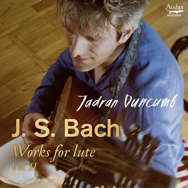 JADRAN DUNCUMB / ジャドラン・ダンカム / BACH:WORKS FOR LUTE VOL.2