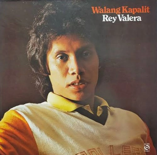 REY VALERA / WALANG KAPALIT (LP) / WALANG KAPALIT
