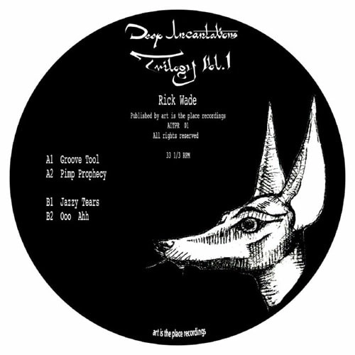 RICK WADE / リック・ウェイド / DEEP INCANTATIONS TRILOGY VOL 1 (12")