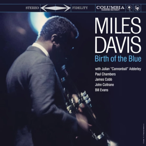 MILES DAVIS / マイルス・デイビス / BIRTH OF THE BLUE (Hybrid Stereo SACD)