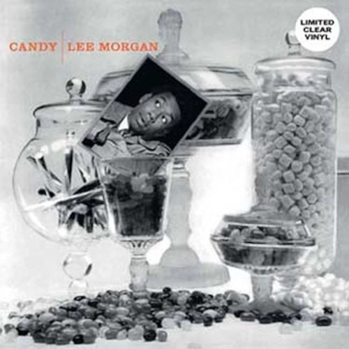 LEE MORGAN / リー・モーガン / CANDY (CLEAR VINYL)