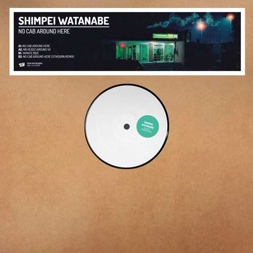 SHIMPEI WATANABE / NO CAB AROUND HERE