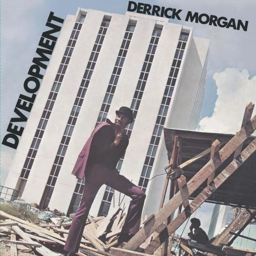 DERRICK MORGAN / デリック・モーガン / DEVELOPMENT