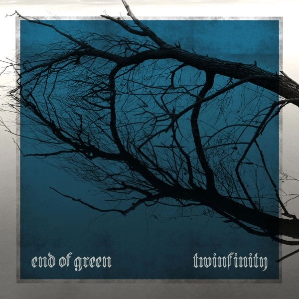 END OF GREEN / エンド・オブ・グリーン / トゥインフィニティー / TWINFINITY