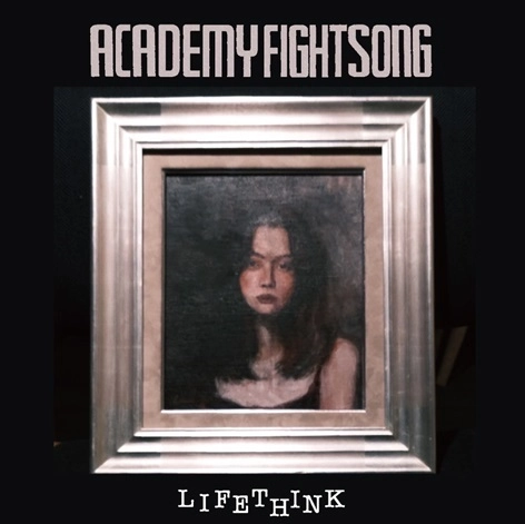 Academy Fight Song / LIFETHINK