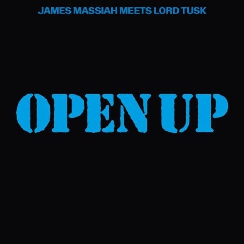 JAMES MASSIAH MEETS LORD TUSK / OPEN UP