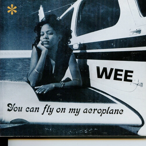 WEE / ウィー / YOU CAN FLY ON MY AEROPLANE [LP - DEEP SKY]