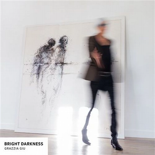 GRAZZIA GIU / グラッツィア・ジウ / BRIGHT DARKNESS