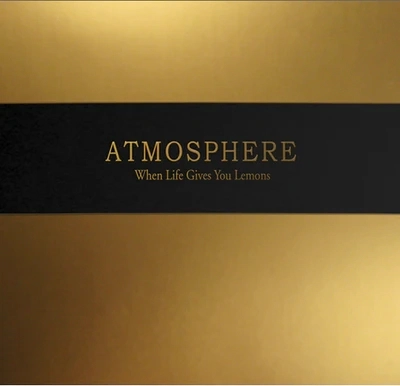 ATMOSPHERE / WHEN LIFE GIVE YOU LEMONS, YOU PAINT THAT SHIT GOLD（CD）（国内仕様盤）