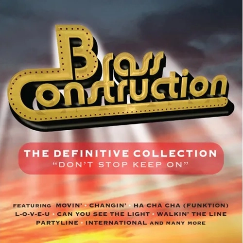 BRASS CONSTRUCTION / ブラス・コンストラクション / DEFINITIVE COLLECTION - DON'T STOP KEEP ON