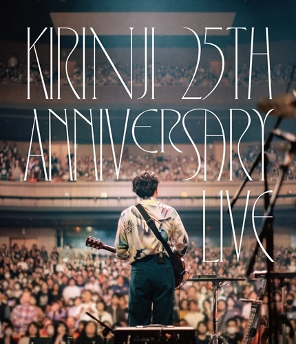 KIRINJI / キリンジ / KIRINJI 25th ANNIVERSARY LIVE