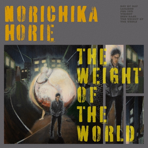 Norichika Horie / The Weight of the World