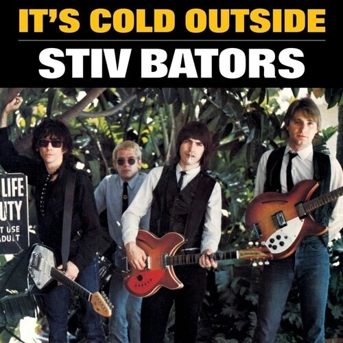STIV BATORS / スティヴ・ベーターズ / IT'S COLD OUTSIDE (7")