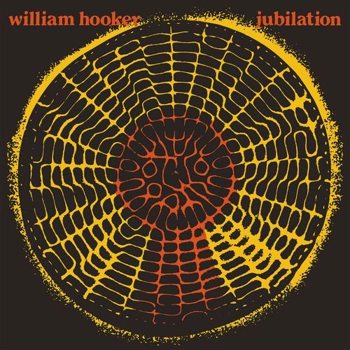 WILLIAM HOOKER / ウィリアム・フッカー / JUBILATION