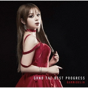 GARNiDELiA / GRND THE BEST PROGRESS(通常盤) / GRND THE BEST PROGRESS