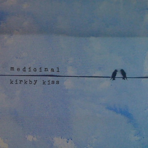 MEDICINAL : KIRKBY KISS / SPLIT (7")