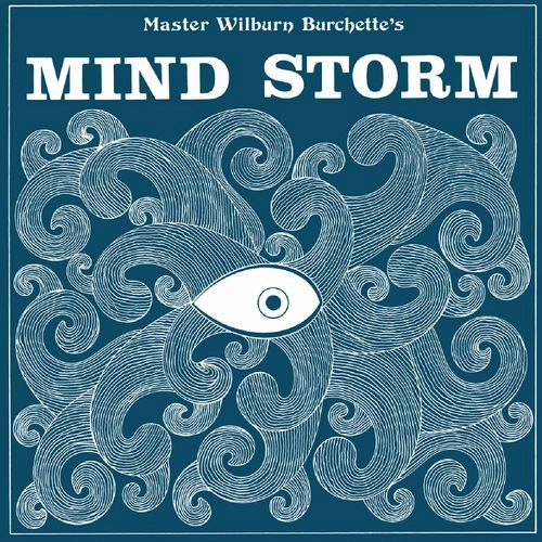 MASTER WILBURN BURCHETTE / MIND STORM [LP - OPAQUE BLUE]