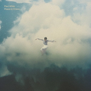 PAUL WHITE / Peace In Chaos