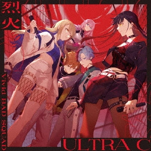 Vivid BAD SQUAD / 烈火/ULTRA C / REKKA/ULTRA C