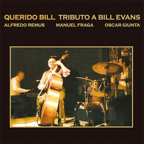 ALFREDO REMUS / QUERIDO BILL TRIBUTO A BILL EVANS