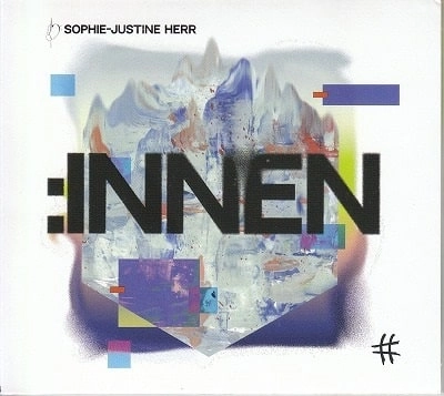 SOPHIE-JUSTINE HERR / ゾフィー=ユスティーネ・ヘア / :INNEN CELLO WORKS / :INNEN