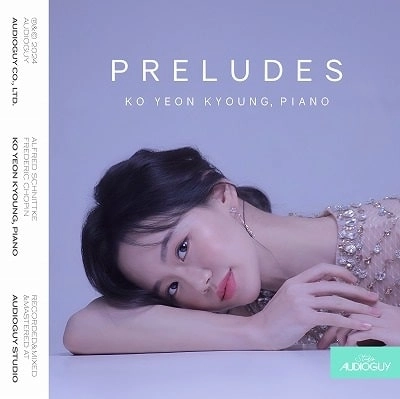 KO YEON KYOUNG / コ・ヨンギョン / シュニトケ：5つの前奏曲とフーガ / ショパン：24の前奏曲