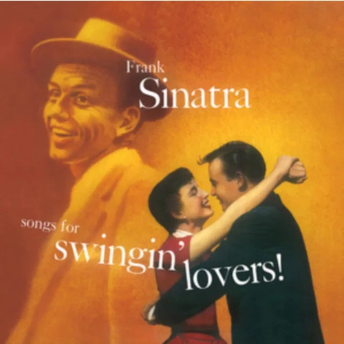 FRANK SINATRA / フランク・シナトラ / SONGS FOR SWINGIN' LOVERS!