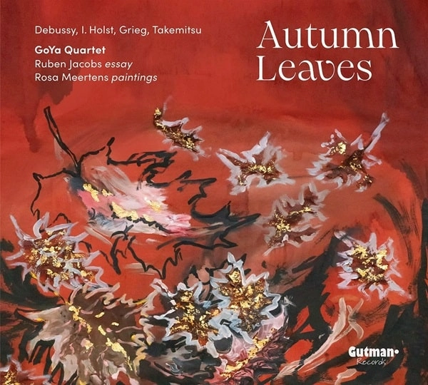 GOYA QUARTET / ゴヤ四重奏団 / TAKEMITSU,KOSMA:AUTUMN LEAVES