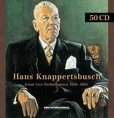 HANS KNAPPERTSBUSCH / ハンス・クナッパーツブッシュ / クナッパーツブッシュ / ライヴ録音大集成（1940-1964）（50CD）