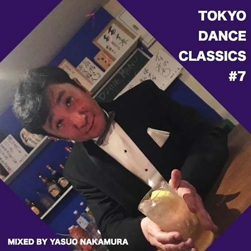 YASUO NAKAMURA / 中村保夫 / TOKYO DANCE CLASSICS #7