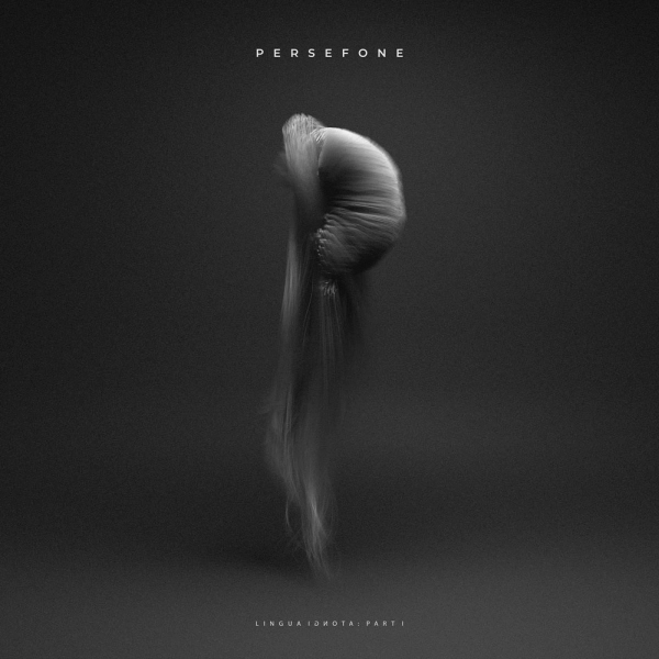 PERSEFONE / ペルセフォネ / リングア･イグノータ パート1 / LINGUA IGNOTA: PART I
