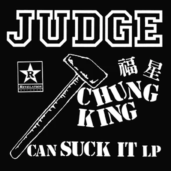 JUDGE / ジャッジ / CHUNG KING CAN SUCK IT (LP)