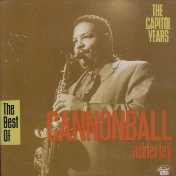 CANNONBALL ADDERLEY / キャノンボール・アダレイ / BEST OF CANNONBALL ADDERLEY - THE CAPITOL YEARS