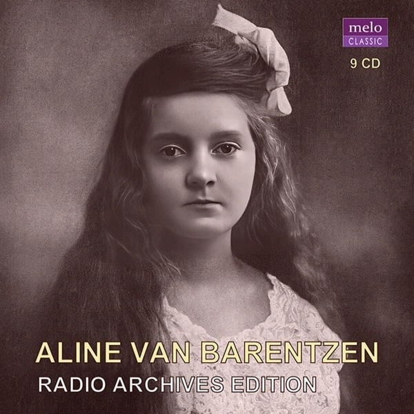 ALINE VAN BARENTZEN / アリーヌ・ヴァン・バレンツェン / RADIO ARCHIVES EDITION